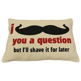 Canvas Cushion Cover - I Mustache You a Question