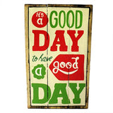 Rough Wooden Signs - Good Day